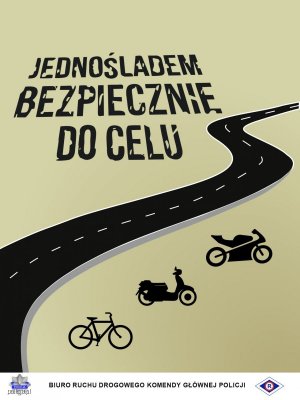 obrazek na którym widnieje droga, obok znajdują się trzy jednoślady (rower, motorower,motocykl) oraz napis Jednośladem Bezpiecznie do Celu